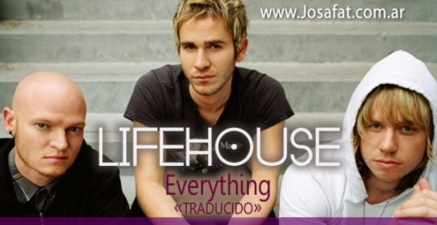 Lifehouse – Everything [Todo]
