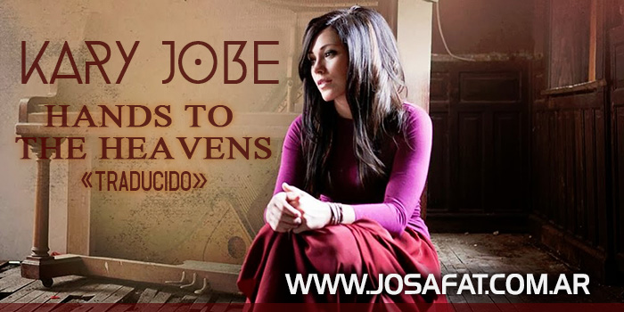 Kari-Jobe--Hands-To-The-Heavens-[Manos-A-Los-Cielos]