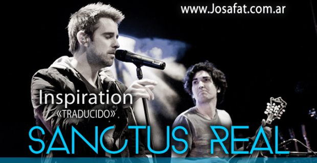 Sanctus Real – Inspiration [Inspiracion]