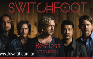Switchfoot – Restless [Intranquilo]