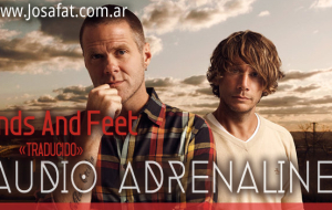 Audio Adrenaline – Hands And Feet [Manos Y Pies]