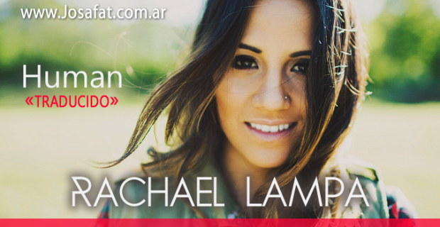 Rachael Lampa – Human [Humana]