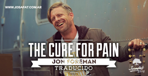 Jon Forman – The Cure For Pain [La Cura Para El Dolor]