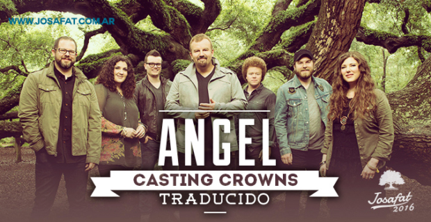 Casting Crowns – Angel [Ángel]