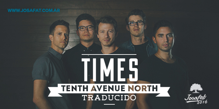 Tenth-Avenue-North---Times-[Las-Veces]