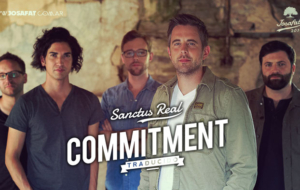 Sanctus Real – Commitment [Compromiso]